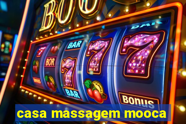 casa massagem mooca